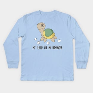 My Turtle Ate My Homework Funny Cute Pet Turtle Design Kids Long Sleeve T-Shirt